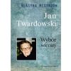 Klasyka mistrzów. Jan Twardowski. Wybór wierszy