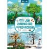 Od...do. Co i jak zmienia się w przyrodzie