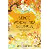 Niebiańskie królestwo T.2 Serce Wojownika Słońca