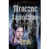 Mroczne sąsiedztwo T.2 Znak
