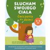 Słucham swojego ciała. Ćwiczenia dla dzieci