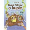 Kupa faktów o kupie, czyli czego lepiej nie wąchać