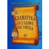 Gramatyka co z głowy nie umyka w.2023