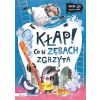 Wiem i ja. Kłap! Co w zębach zgrzyta