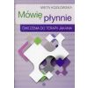 Mówię płynnie Ćwiczenia do terapii jąkania w.2023