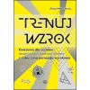 Trenuj wzrok. Ćw. dla uczniów... w.2023