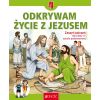 Religia SP 4 Odkrywam życie z Jezusem ćw