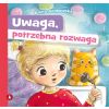 Uwaga, potrzebna rozwaga