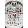 Siedmioro świętych bez twarzy