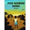 Pod niebem Kenii. Ngomeni
