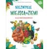 Niezwykłe miejsca na Ziemi. Atlas bioróżnorodności