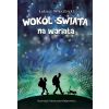 Wokół świata na wariata