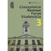 Cieszyńskie Naukowe Forum Studenckie T.3