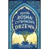 Dopóki rosną cytrynowe drzewa