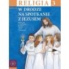 Religia SP 3 podr W drodze na spotkanie z Jezusem