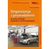 Organizacja i prowadzenie procesu obsługi pojazdów