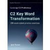 C2 Key Word Transformation: 200 exam-styled