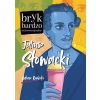 Juliusz Słowacki. Bryk bardzo niekonwencjonalny