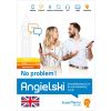 Angielski. No problem! Kompleksowy kurs A1-C1