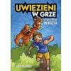 Uwięzieni w grze. Niewidzialna inwazja
