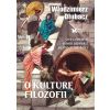 O kulturę filozofii. Co o człowieku mówili..