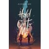 Hold on to me