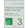 Pracuję z kartami przez cały rok cz.3