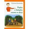 Piątka z Zakątka znowu w akcji