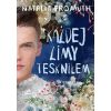 Każdej zimy tęskniłem