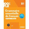 100% FLE Grammaire essentielle du francais B1