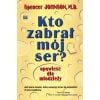 Kto zabrał mój ser? Opowieść dla młodzieży