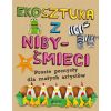 Ekosztuka z niby-śmieci