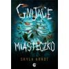 Gnijące miasteczko