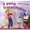 O panu Tralalińskim