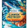 Księga niezwykłych zjawisk przyrody