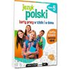 Język polski. Karty pracy w szkole i w domu SP 5