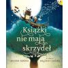 Książki nie mają skrzydeł