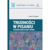 Trudności w pisaniu. Poziom graficzny pisma