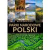 Najpiękniejsze parki narodowe Polski