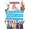 Wierszyki o zawodach. Kim w przyszłości...