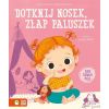 Dotknij nosek, złap paluszek