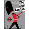 Oto jest Londyn