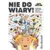 Nie do wiary!