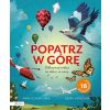 Popatrz w górę. Odkrywaj niebo za dnia i w nocy