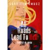 All Roads Lead to Hell T.2 Powrót do nieba