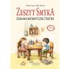 Działania matematyczne z tekstem. Zeszyt Smyka