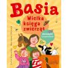 Basia. Wielka księga zwierząt domowych..