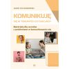 Komunikuję się w trudnych sytuacjach