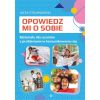 Opowiedz mi o sobie. KP dla uczniów z problemami..