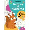 Ćwiczenia na koncentrację dla 5-latków